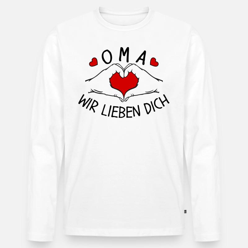 Oma wir lieben Dich - Männer Premium Bio Langarmshirt - Weiß