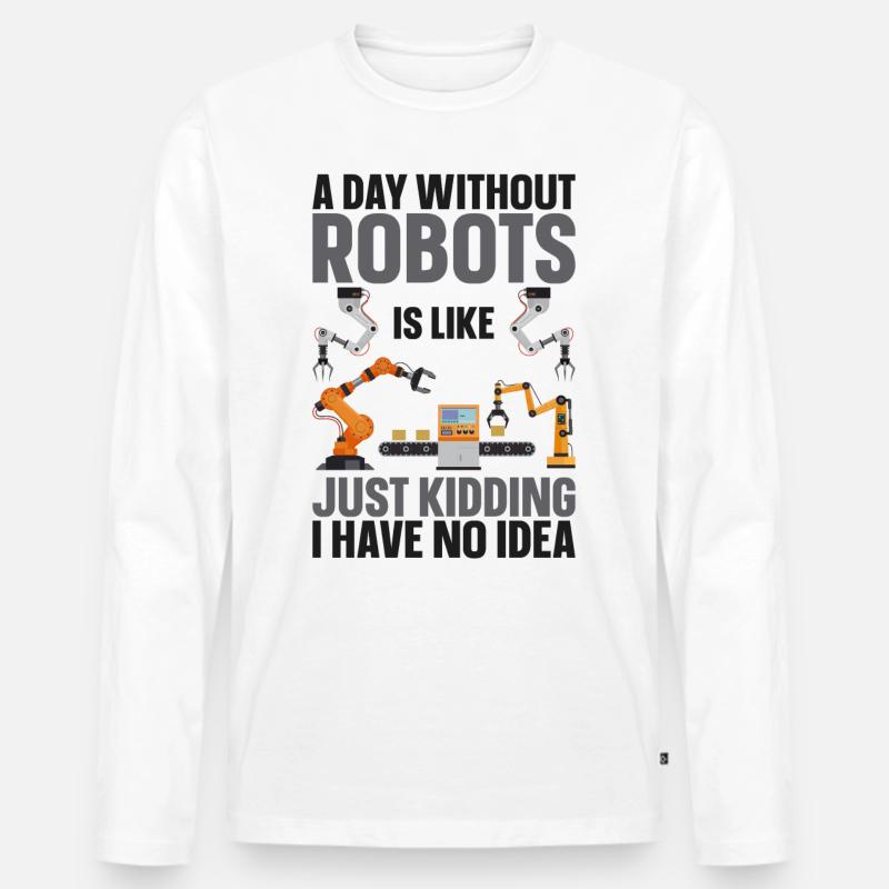 Robot Robotics Engineer A Day - Men's Premium Organic Long Sleeve Shirt - white