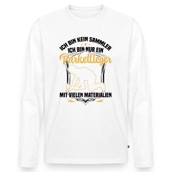 Parkettleger ist kein Sammler Bodenleger - Männer Premium Bio Langarmshirt - Weiß - Vorne - Nico (187cm)