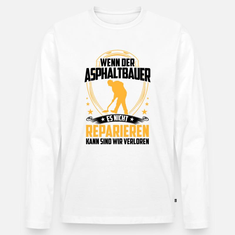 Les constructeurs d’asphalte ne réparent pas les constructeurs de routes T-shirt manches longues Premium bio Homme