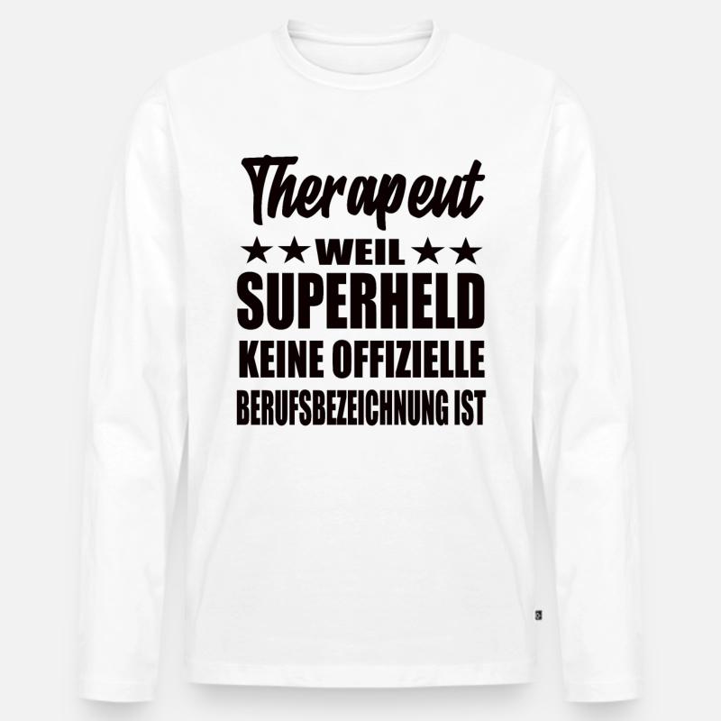 Therapeut Superheld Spruch - Männer Premium Bio Langarmshirt - Weiß