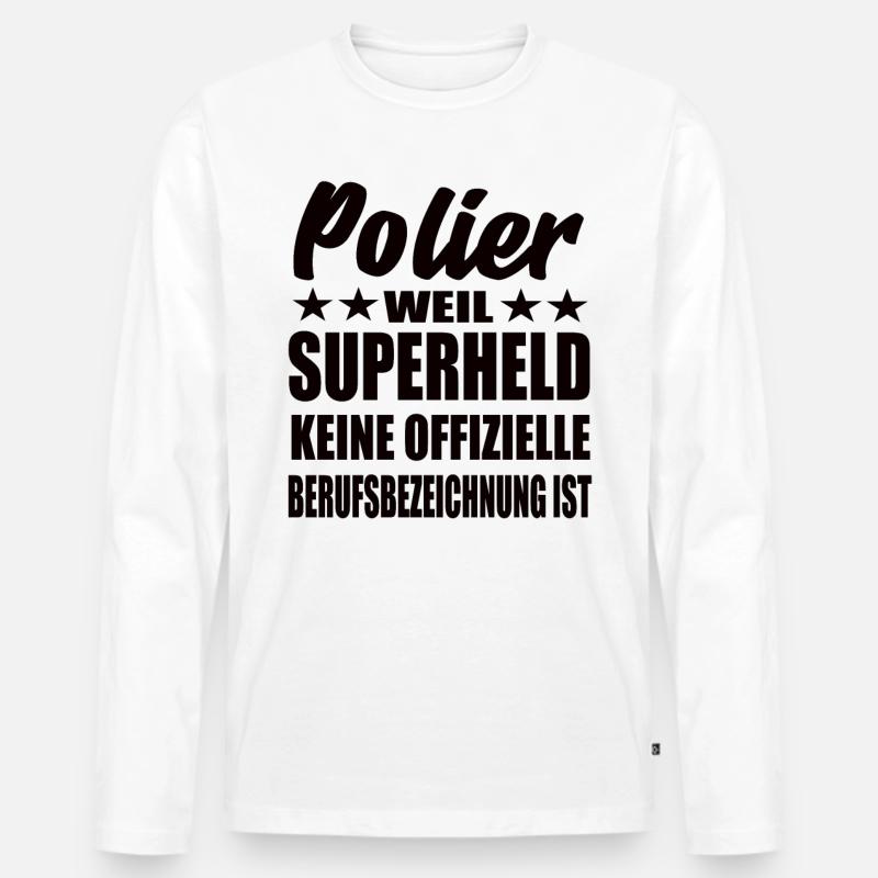 Polier Superheld Spruch - Männer Premium Bio Langarmshirt - Weiß
