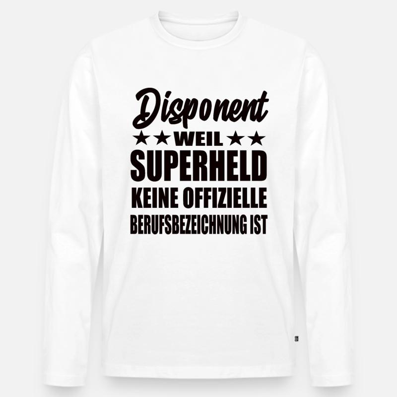 Disponent Superheld Spruch - Männer Premium Bio Langarmshirt - Weiß