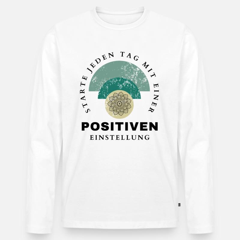POSITIVE EINSTELLUNG MINDSET Motivation - Männer Premium Bio Langarmshirt - Weiß