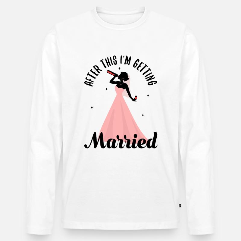 After this im getting married - Männer Premium Bio Langarmshirt - Weiß