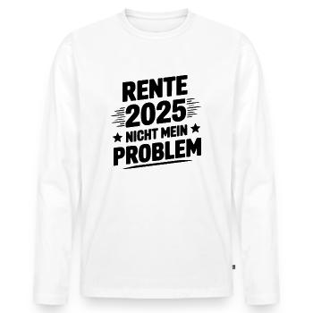 Pension 2025 not my problem - Men's Premium Organic Long Sleeve Shirt - white - Front - Nico (187cm)
