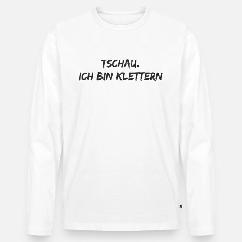 Klettern - Tschau. ich bin klettern - Männer Premium Bio Langarmshirt - Weiß