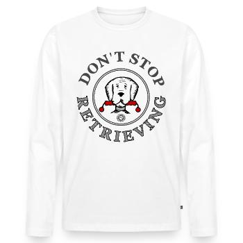N’arrêtez pas de récupérer des dictons de chien Chien - T-shirt manches longues Premium bio Homme - blanc - Devant - Nico (187cm)