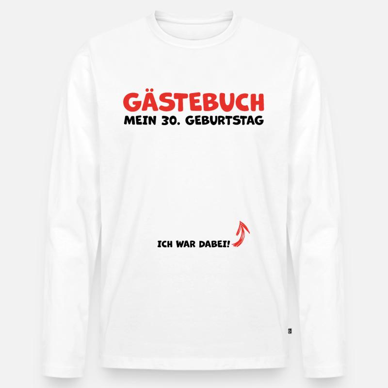30. Geburtstag Gästebuch Geburtstagsfeier Jubiläum - Männer Premium Bio Langarmshirt - Weiß