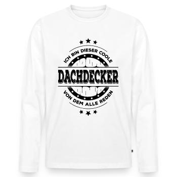 Dachdecker Geburtstag Dachdeckerhandwerk Geschenk - Männer Premium Bio Langarmshirt - Weiß - Vorne - Nico (187cm)