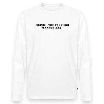 Wandern - Hiking: the cure for wanderlust - Men's Premium Organic Long Sleeve Shirt - white - Front - Nico (187cm)