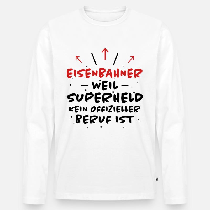 Eisenbahner Spruch Lokführer Eisenbahner Geschenk - Männer Premium Bio Langarmshirt - Weiß