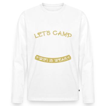 Let's camp where wifi is weak - Men's Premium Organic Long Sleeve Shirt - white - Front - Nico (187cm)