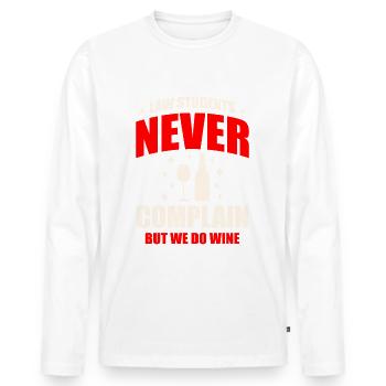 Jurastudenten Beschweren Sich Nie, Aber Wir Sind - Männer Premium Bio Langarmshirt - Weiß - Vorne - Nico (187cm)