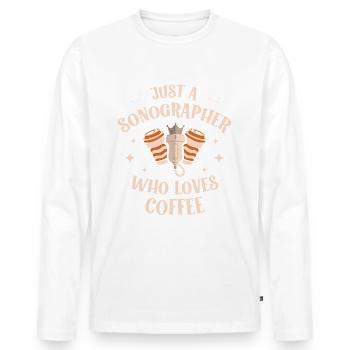 Nur Ein Sonograph, Der Kaffeetrinker Liebt - Männer Premium Bio Langarmshirt - Weiß - Vorne - Nico (187cm)