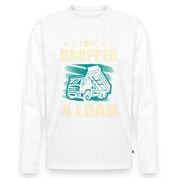 I just got a load of garbage collectors garbage man - Men's Premium Organic Long Sleeve Shirt - white - Front - Nico (187cm)
