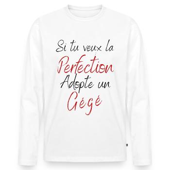 Si tu veux la perfection adopte u gégé - T-shirt manches longues Premium bio Homme - blanc - Devant - Nico (187cm)