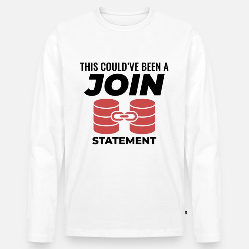 Programmierdaten für SQL Join-Datenbankanweisungen - Männer Premium Bio Langarmshirt - Weiß
