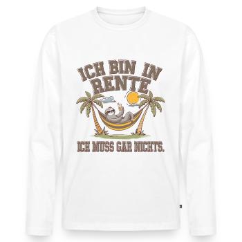 I'm retired, I don't have to do anything - Men's Premium Organic Long Sleeve Shirt - white - Front - Nico (187cm)