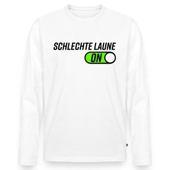 Schelchte Laune Humor Geschenkidee - Männer Premium Bio Langarmshirt - Weiß - Vorne - Nico (187cm)