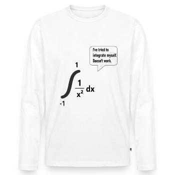 I've tried to integrate myself. Doesn't work. - Männer Premium Bio Langarmshirt - Weiß - Vorne - Nico (187cm)