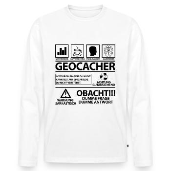 Geocacher Geocaching Witzige Geschenkideen Sprüche - Männer Premium Bio Langarmshirt - Weiß - Vorne - Nico (187cm)