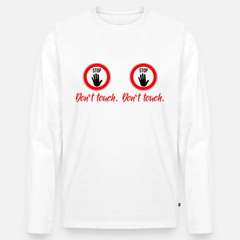 dont touch boobs - Männer Premium Bio Langarmshirt - Weiß