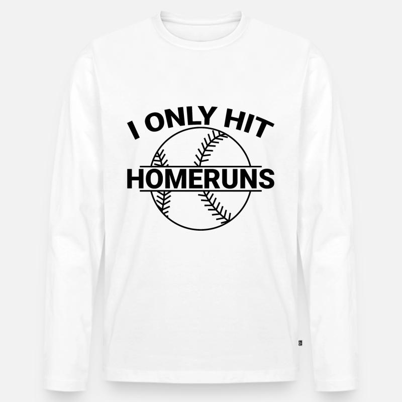 I Only Hit Homeruns - Männer Premium Bio Langarmshirt - Weiß