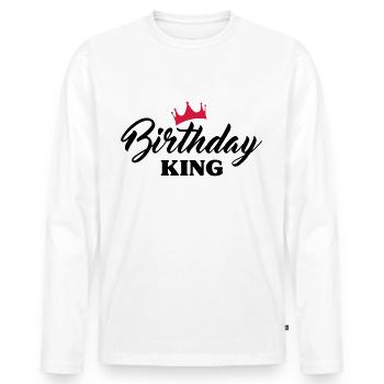 Geburtstag Herren Birthday King - Männer Premium Bio Langarmshirt - Weiß - Vorne - Nico (187cm)