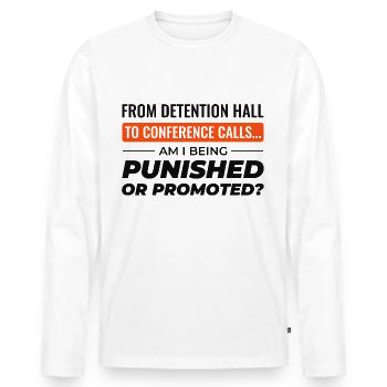 Work Memes Office-Humor Workplace Funny - Men's Premium Organic Long Sleeve Shirt - white - Front - Nico (187cm)