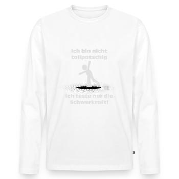 Ich Bin Nicht Tollpatschig Tollpatsch T-Shirt - Männer Premium Bio Langarmshirt - Weiß - Vorne - Nico (187cm)