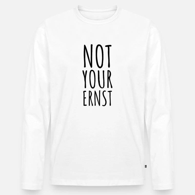 Not Your Ernst - Männer Premium Bio Langarmshirt - undefined