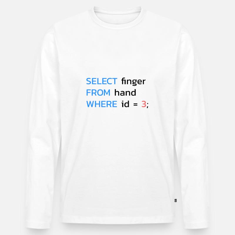 Funny SQL Middle Finger Developer - Men's Premium Organic Long Sleeve Shirt - white