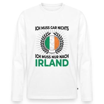 Ich muss gar nichts - Ich muss nur nach Irland - Männer Premium Bio Langarmshirt - Weiß - Vorne - Nico (187cm)