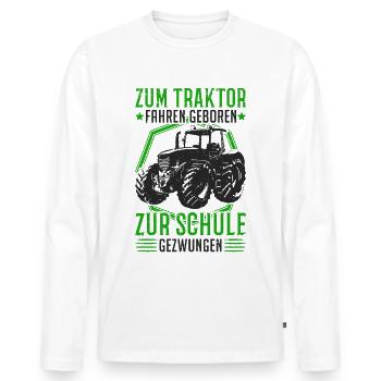 Zum Traktor fahren geboren Zur Schule gezwungen - Männer Premium Bio Langarmshirt - Weiß - Vorne - Nico (187cm)