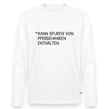 Kann Spuren von Pferdehaaren enthalten - Männer Premium Bio Langarmshirt - Weiß - Vorne - Nico (187cm)