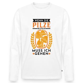Wenn die Pilze rufen muss ich gehen Pilzkorb Pilz - Männer Premium Bio Langarmshirt - Weiß - Vorne - Nico (187cm)