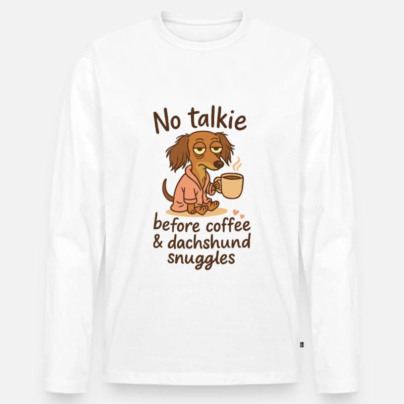 No Talkie Before Coffee Dackel Kaffee Weenie - Männer Premium Bio Langarmshirt - Weiß