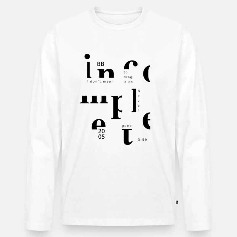 unvollständig ... - Männer Premium Bio Langarmshirt - Weiß