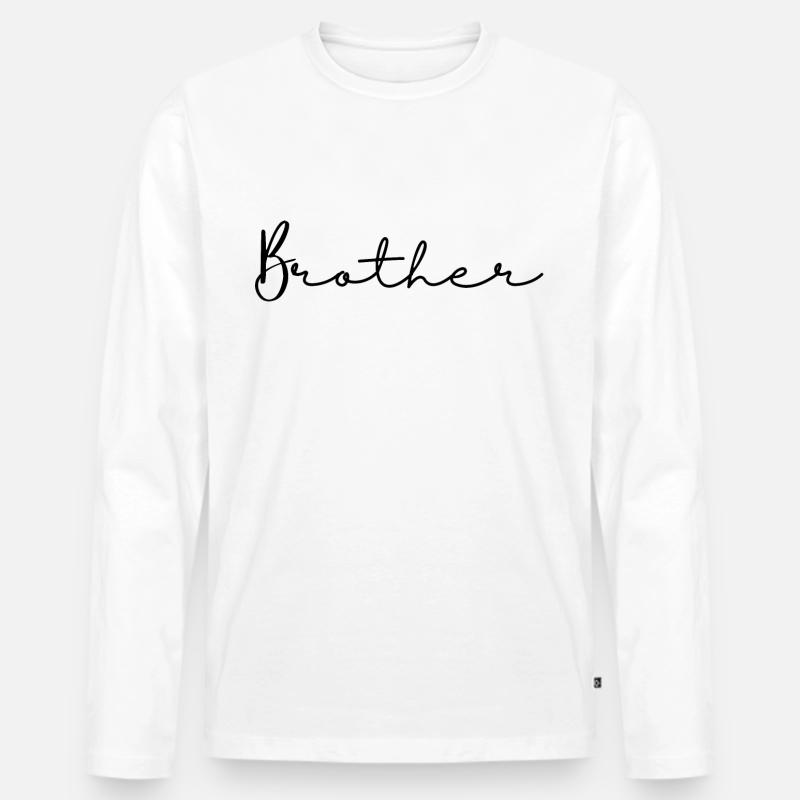 Bruder. Bruder Geschenk - Männer Premium Bio Langarmshirt - Weiß
