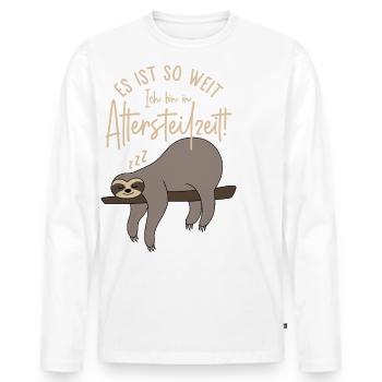 Faultier Es ist so weit Ich bin in Altersteilzeit - Männer Premium Bio Langarmshirt - Weiß - Vorne - Nico (187cm)