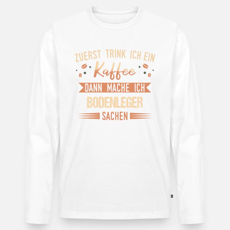 Bodenleger Parkettleger Spruch - Männer Premium Bio Langarmshirt - Weiß