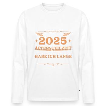 Angehende Rente Lange Geackert Altersteilzeit 2025 - Männer Premium Bio Langarmshirt - Weiß - Vorne - Nico (187cm)