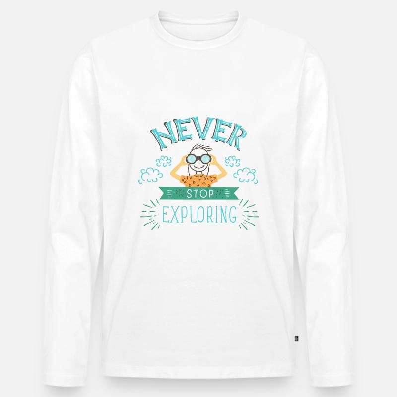 NEVER STOP EXPLORING Erkunden im Urlaub Geschenk - Männer Premium Bio Langarmshirt - Weiß