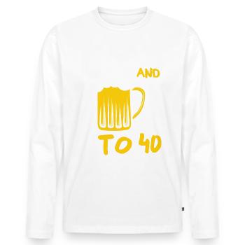 Cheers And Beers To 40 Anniversary - Men's Premium Organic Long Sleeve Shirt - white - Front - Nico (187cm)