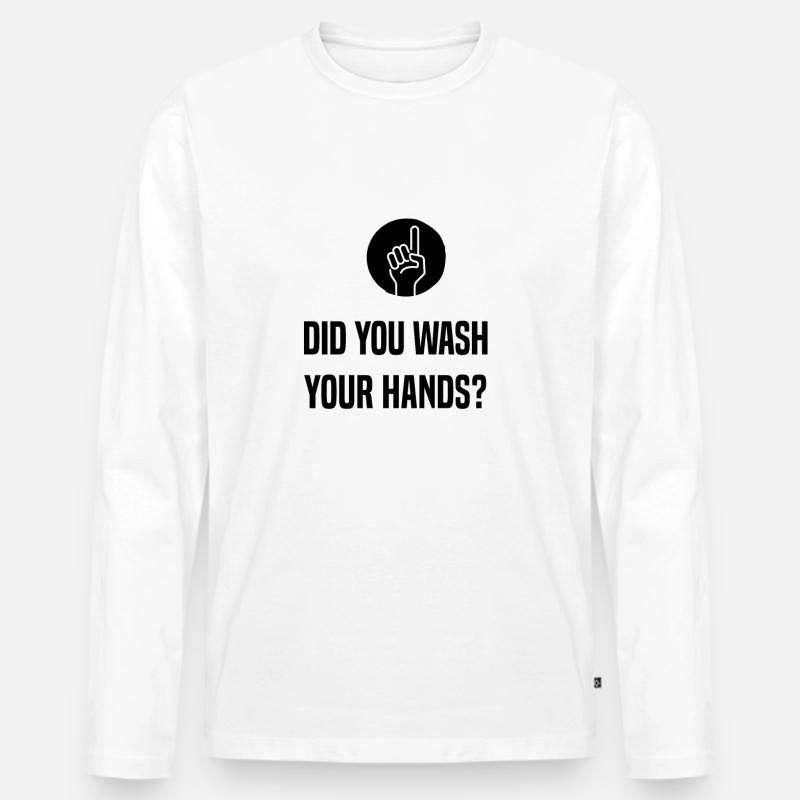 Ti sei lavato le mani? - Maglia a manica lunga ecologica premium da uomo - bianco