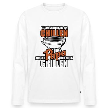Alle im Garten sind am Chillen - Papa muss grillen - Männer Premium Bio Langarmshirt - Weiß - Vorne - Nico (187cm)
