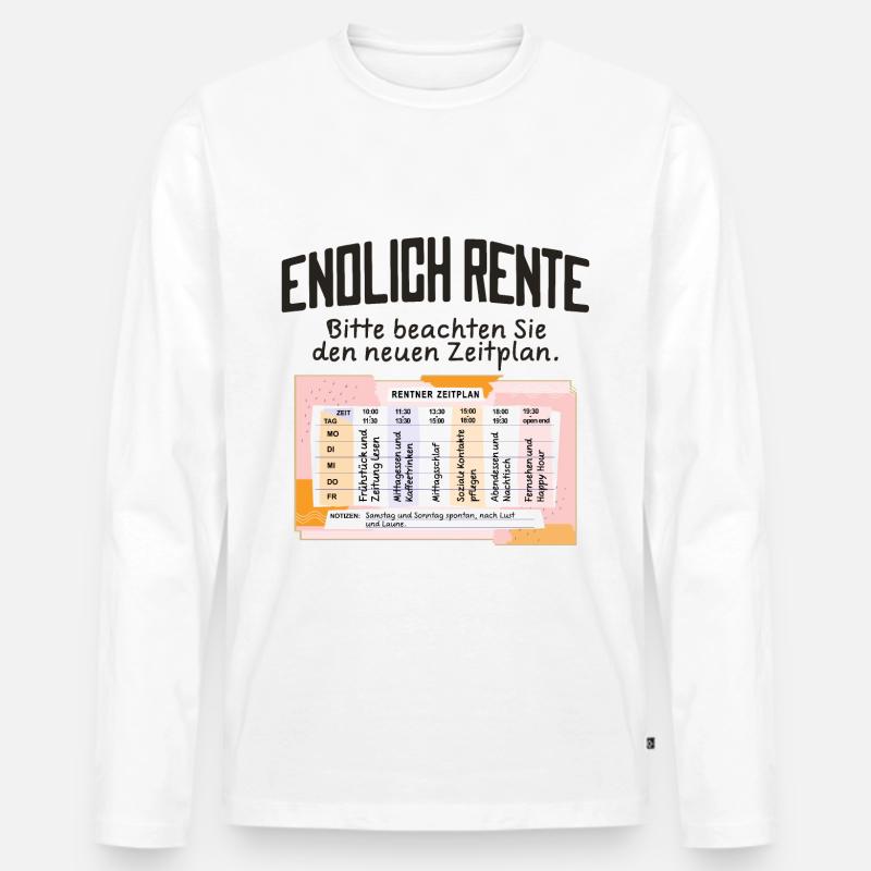 Rentner Zeitplan Tagesablauf, Endlich Rente - Männer Premium Bio Langarmshirt - Weiß