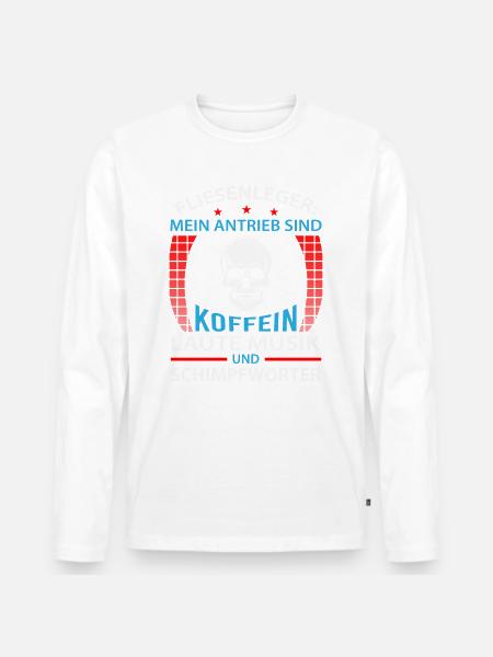 Fliesenleger Spruch - Männer Premium Bio Langarmshirt -
