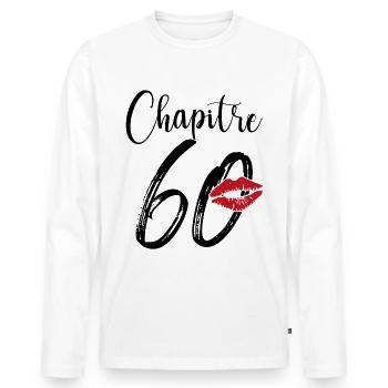 Chapitre 60 Ans Anniversaire Humour Cadeau - T-shirt manches longues Premium bio Homme - blanc - Devant - Nico (187cm)